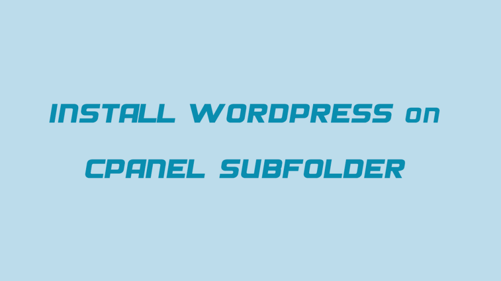 نصب وردپرس درساب فولدر Cpanel