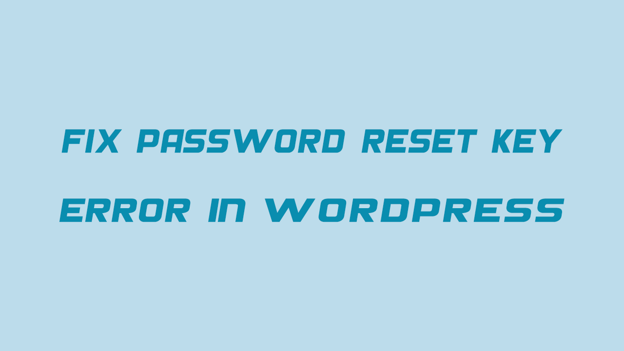 خطا عدم بازسازی رمز عبور در وردپرس