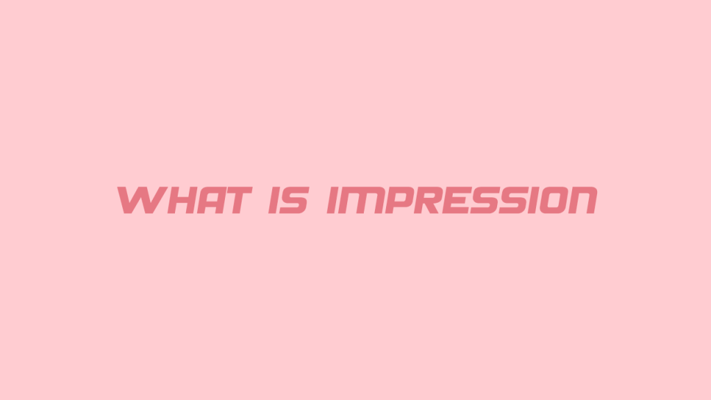 impression چیست