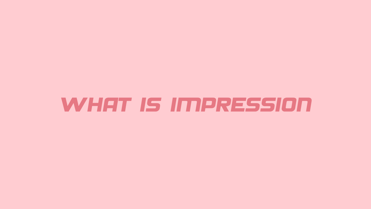 impression چیست