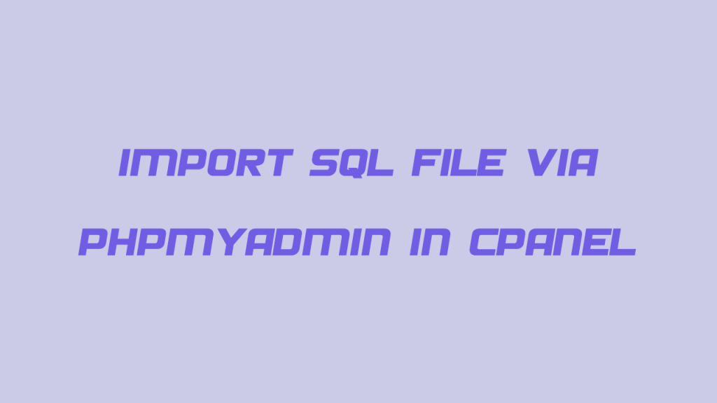 آموزش ایمپورت فایل sql. از طریق phpmyadmin در هاست
