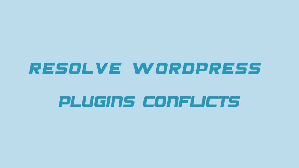 همه چیز درباره تداخل افزونه ها در وردپرس و نحوه رفع آن