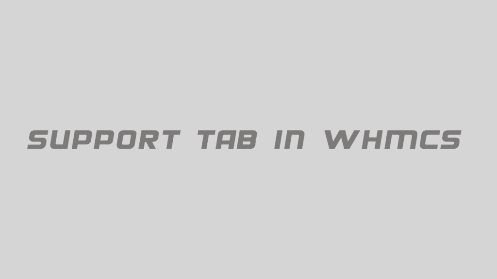آموزش تنظیم تب support یا پشتیبانی در WHMCS