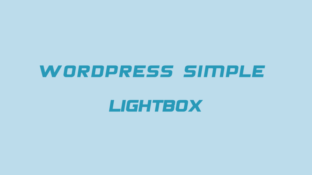 آموزش ساخت لایت باکس تصاویر در وردپرس